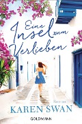 Cover-Bild zum Titel 'Eine Insel zum Verlieben' von 'Karen Swan'