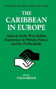 Cover-Bild zum Titel 'The Caribbean in Europe' von 'Colin Brock'