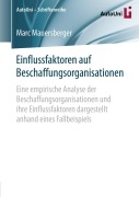 Cover-Bild zum Titel 'Einflussfaktoren auf Beschaffungsorganisationen' von 'Marc Mauersberger'