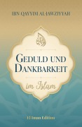 Cover-Bild zum Titel 'Geduld und Dankbarkeit im Islam' von 'Moujahed Salah, Ibn Qayyim Al-Jawziyyah'