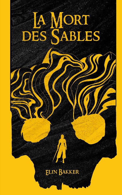La Mort des Sables - Elin Bakker