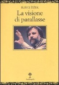 La visione di parallasse - Slavoj ¿I¿Ek