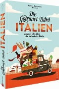 Cover-Bild zum Titel 'Die Gourmet-Bibel Italien' von 'François-Régis Gaudry'