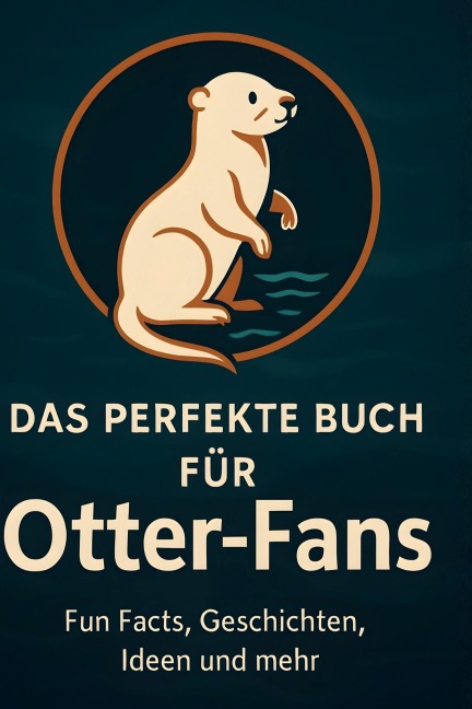 Das perfekte Buch für Otter-Fans - Jonah Frank