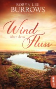 Cover-Bild zum Titel 'Wind über dem Fluss' von 'Robyn Lee Burrows'