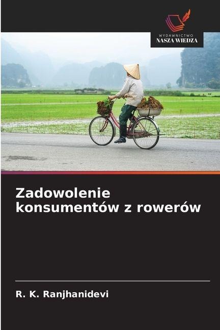 Zadowolenie konsumentów z rowerów - R. K. Ranjhanidevi