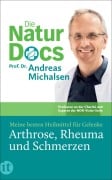 Cover-Bild zum Titel 'Die Natur-Docs - Meine besten Heilmittel für Gelenke. Arthrose, Rheuma und Schmerzen' von 'Andreas Michalsen'