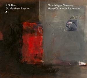 Matthäus-Passion BWV 244 - Hans-Christoph/Gaechinger Cantorey Rademann