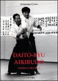 Dayto-ryu aikibudo. Storia e tecnica - Antonino Certa