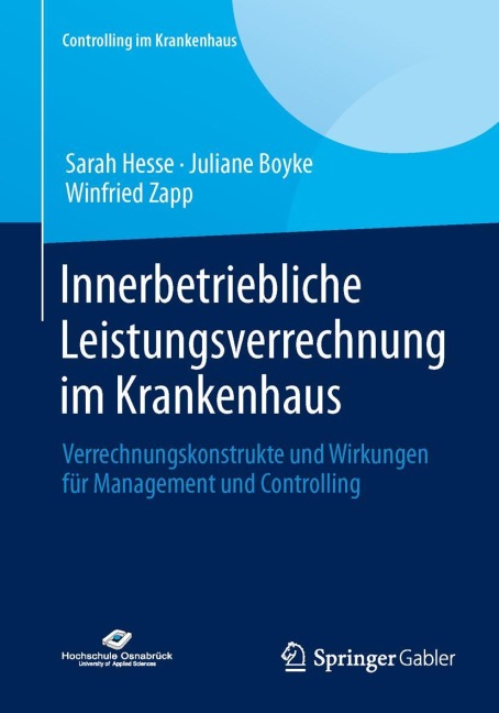 Innerbetriebliche Leistungsverrechnung im Krankenhaus - Sarah Hesse, Winfried Zapp, Juliane Boyke