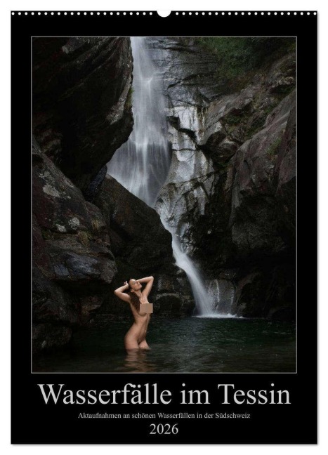 Wasserfälle im Tessin - Aktaufnahmen an schönen Wasserfällen in der Südschweiz (Wandkalender 2026 DIN A2 hoch), CALVENDO Monatskalender - Martin Zurmühle