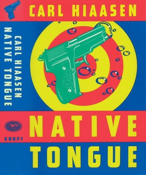Native Tongue - Carl Hiaasen