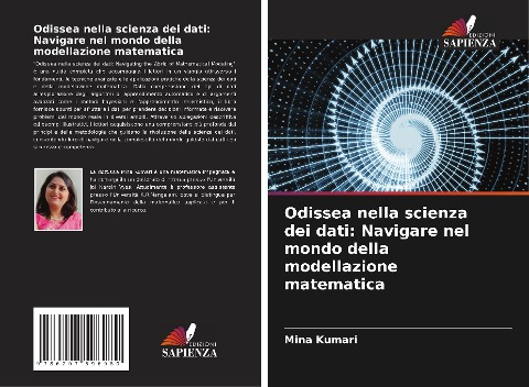 Odissea nella scienza dei dati: Navigare nel mondo della modellazione matematica - Mina Kumari
