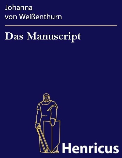 Das Manuscript - Johanna von Weißenthurn