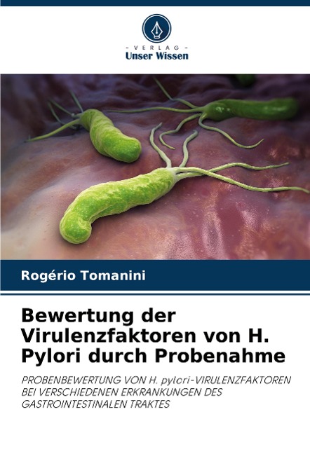 Bewertung der Virulenzfaktoren von H. Pylori durch Probenahme - Rogério Tomanini