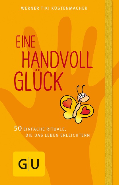 Eine Handvoll Glück - Werner Tiki Küstenmacher
