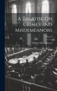 Cover-Bild zum Titel 'A Treatise On Crimes and Misdemeanors; Volume 2' von 'William Oldnall Russell'