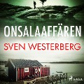 Cover-Bild zum Titel 'Onsalaaffären' von 'Sven Westerberg'