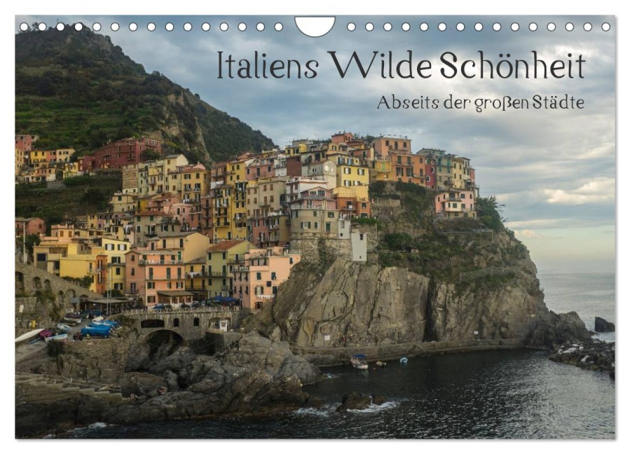 Italiens wilde Schönheit - Abseits der großen Städte (Wandkalender 2026 DIN A4 quer), CALVENDO Monatskalender - Stefan Liebhold