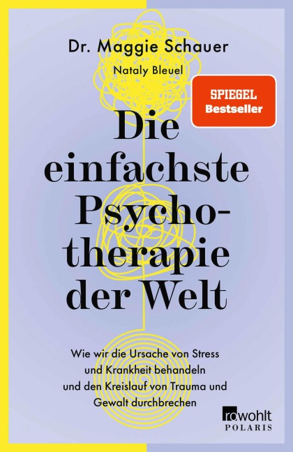 Die einfachste Psychotherapie der Welt - Maggie Schauer