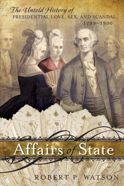 Affairs of State - Robert P. Watson
