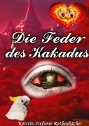 Cover-Bild zum Titel 'Die Feder des Kakadus' von 'Kerstin Stefanie Rothenbächer'