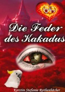 Cover-Bild zum Titel 'Die Feder des Kakadus' von 'Kerstin Stefanie Rothenbächer'