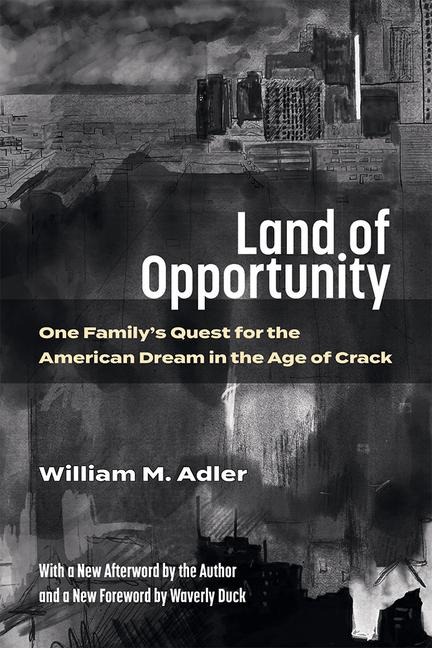 Land of Opportunity - William M Adler