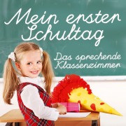 Cover-Bild zum Titel 'Mein Erster Schultag' von 'H. C. Andersen, Gebrüdern Grimm, Ludwig Bechstein'