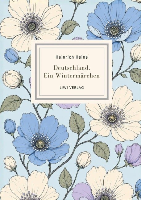 Heinrich Heine: Deutschland. Ein Wintermärchen. Vollständige Neuausgabe - Heinrich Heine