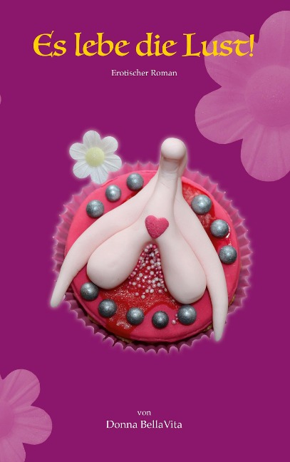 Es lebe die Lust! - Donna BellaVita