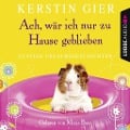 Cover-Bild zum Titel 'Ach, wär' ich nur zu Hause geblieben' von 'Kerstin Gier'