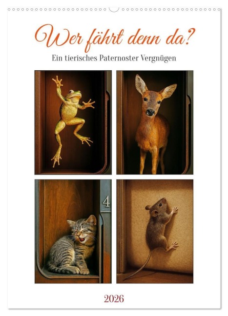 Wer fährt denn da? Ein tierisches Paternoster Vergnügen (Wandkalender 2026 DIN A2 hoch), CALVENDO Monatskalender - Martina Marten