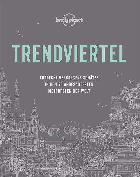 Lonely Planet Trendviertel - Lonely Planet