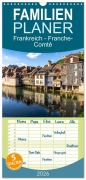 Familienplaner 2026 - Frankreich - Franche-Comté mit 5 Spalten (Wandkalender, 21 x 45 cm) CALVENDO - Peter Schickert