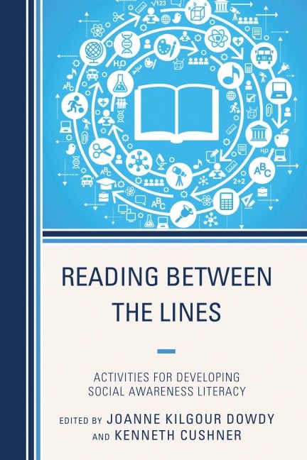Reading Between the Lines - Joanne Dowdy, Kenneth Cushner