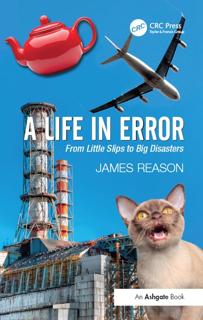 A Life in Error - James Reason