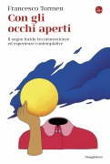 Cover-Bild zum Titel 'Con gli occhi aperti' von 'Francesco Tormen'