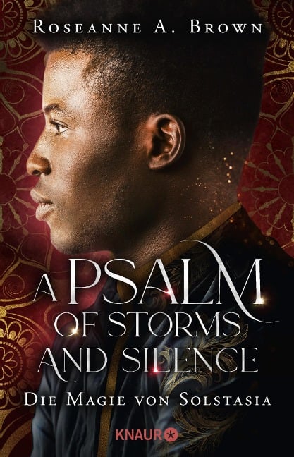 A Psalm of Storms and Silence. Die Magie von Solstasia - Roseanne A. Brown