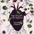 Cover-Bild zum Titel 'Sunt förnuft, vilt hjärta' von 'Veronica Almer'