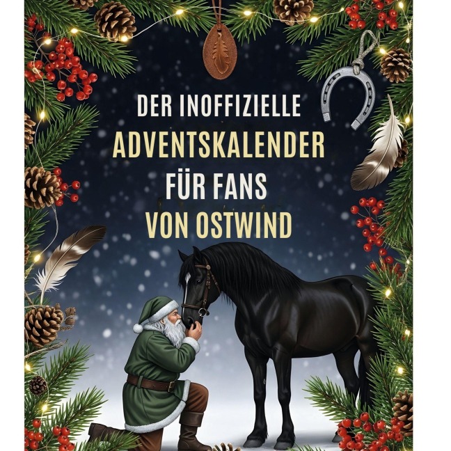 Der inoffizielle Adventskalender für Fans von Ostwind - Samuel Zimmermann