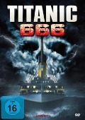 Cover-Bild zum Titel 'Titanic 666' von 'Jacob Cooney, Jason White, Christopher Cano, Mikel Shane Prather, Chris Ridenhour'