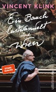 Cover-Bild zum Titel 'Ein Bauch lustwandelt durch Wien' von 'Vincent Klink'