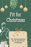 Cover-Bild zum Titel 'Fit for Christmas' von 'Tim Neumann'