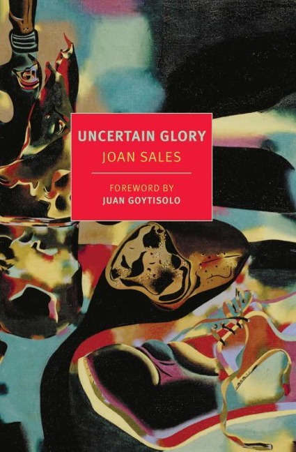 Uncertain Glory - Joan Sales