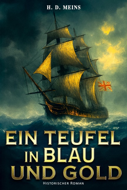 Ein Teufel in Blau und Gold - H. D. Meins