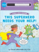 Cover-Bild zum Titel 'This Superhero Needs Your Help!' von 'David Larochelle'