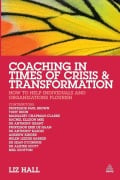 Cover-Bild zum Titel 'Coaching in Times of Crisis and Transformation' von 'Liz Hall'