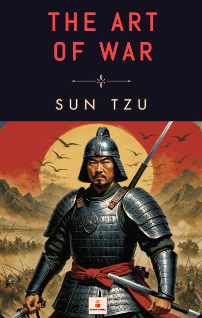 The Art of War - Sun Tzu, Sun Tzu