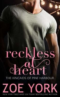 Reckless at Heart - Zoe York